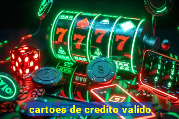 cartoes de credito valido